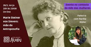Marie Steiner von Sievers: mãe da Antroposofia