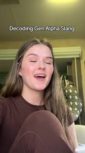 Gen Alpha Slang Haley Jo Kline