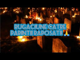 Stapane, doamne, dumnezeul meu cel milostiv si preabun! RugÄciune Catre PÄrinÈii Raposati Youtube