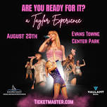 Are You Ready For It? - A Taylor Experience