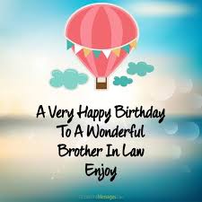 Birthday Prayer For A Brother In Law Whether He S Your Sister S Husband Or Your Wife S Brother You Have To Show How Birthday Wishes For Brother Birthday Cards For Brother Birthday Brother In Law