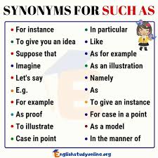 Such As Synonym List Of 20 Common Synonyms For Such As English Study Online Writing Words Essay Writing Skills Book Writing Tips