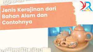 Maybe you would like to learn more about one of these? Kerajinan Dari Bahan Alam Dan Contohnya Rekreartive