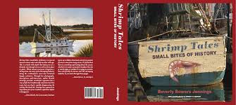 Shrimp Tales Small Bites of History