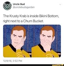 In the interactive objects category. The Krusty Krab Is Inside Bikini Bottom Right Next To A Chum Bucket Ifunny
