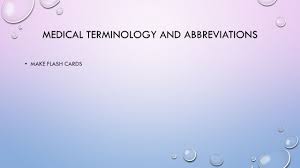 The most common types of cards are for medical vocabulary. Documentation Medical Terminology Why Are Abbreviations Symbols And Acronyms Used In Health Care Ppt Download