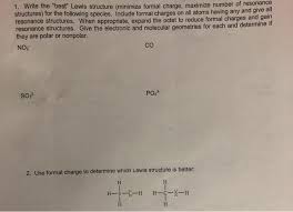 Lewis structure by bond determination. Solved 1 Write The Best Lewis Structure Minimize Form Chegg Com