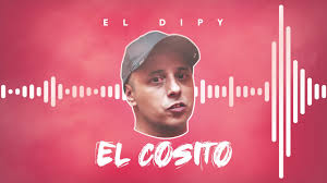 @musicflama 1135186759 @chapagramajo prensa y contacto: El Cosito El Dipy Shazam