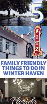 5 Family Friendly Things To Do In Winter Haven Florida In 2020 Winter Haven Winter Haven Florida Stuff To Do