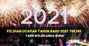 Author dennisposted on december 5, 2019august 18, 2020categories ucapan selamat pagitags kata ucapan selamat pagi islami lengkap, kumpulan ucapan selamat pagi, selamat pagi, selamat pagi motivasi, selamat pagi quotes, ucapan selamat. Pilihan Ucapan Tahun Baru 2021 Tekini Yang Boleh Anda Guna Edu Bestari