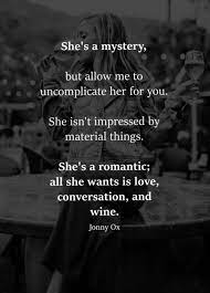  She S A Mystery Friends Quotes Strong Quotes Inspirational Quotes