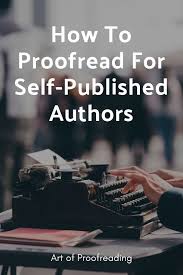 Learn About The Publishing Industry And How You Can Proofread For Self Published Authors Workfromhome P Proofreader Freelance Writing Jobs Published Author