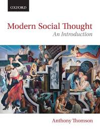 Modern Social Thought: An Introduction by Anthony Thomson