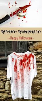 Kunstblut Selbst Herstellen Kunstblut Leichte Diy Bastelei Halloween Gestalten