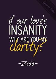 Clarity Zedd Lyrics Love Songs Lyrics Lyrics Zedd Lyrics