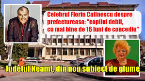 Florin călinescu ar ieși cu pușca în stradă, 19 iulie 2009, dan coste, evenimentul zilei; Judetul NeamÈ› Din Nou Subiect De Glume Celebrul Florin CÄƒlinescu Despre PrefectureasÄƒ Copilul Debil Cu Mai Bine De 16 Luni De Concediu