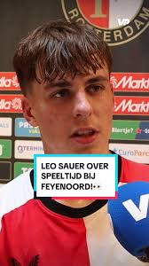 Leo Sauer: Speeltijd bij Feyenoord en Toekomst