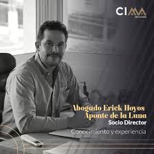 El abogado Erick Hoyos Aponte, Socio y Director titular de #CIMA es  especialista en gestión jurídica y en elaboración de estrategias de  litigación como abogado defensor. Sigue su trayectoria como parte del #