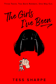 The Girls I've Been by Tess Sharpe | Goodreads