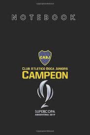 River, campeón de la copa argentina 2019, jugará la supercopa argentina 2020 ante racing, actual campeón de la superliga 2018/19, en santiago del estero. Notebook Club Atletico Boca Juniors Campeon Supercopa Argentina Notebook With Lines Spiral Club Composition And Journal College Lined With 120 Pages For Men And Women To Write In Size 6x9 With