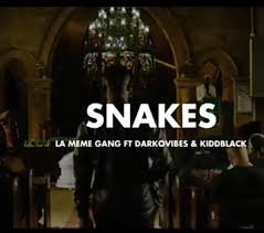 Ghana La Meme Gang Snakes Featuring Kiddblack And Darkovibes Nigeriansounds