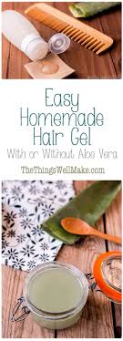 It also appears in many shampoos, conditioners and styling agents. Easy Homemade Hair Gel With Or Without Aloe Vera Oh The Things We Ll Make
