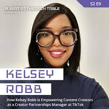 How Kelsey Robb is Empowering Content Creators as a Creator Partnerships  Manager at TikTok