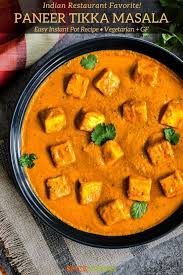 Paneer Tikka Masala In Instant Pot Recipe In 2020 Tikka Masala Paneer Tikka Indian Food Recipes Vegetarian