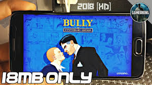 There are other versions of this game too. 18mb Bully Anniversary Edition Lite Download On Android Proof With Gameplay Youtube