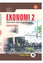 E book buku siswa aktif dan kreatif belajar ekonomi kls xi peminatan ilmu ilmu sosial revisi grafindo media pratama. Buku Paket Ekonomi Kelas 11 Peranti Guru