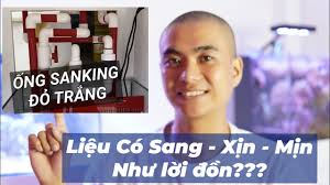 Sự Khách Biệt Giữa Ống “SanKing” Đỏ Trắng Cao Cấp & Ống “Bình Minh”? Liệu  Có Sang