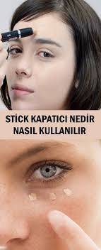 Stick Kapatici Nedir Nasil Kullanilir Pembe Fikirler Makyaj Makyaj Hileleri Makyaj Ipuclari