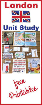 London Unit Study With Free Printables Mom Collaborative Study Unit Homeschool Social Studies The Unit