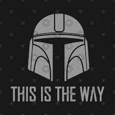 T Shirt Art This Is The Waaay Tvshows Popculture Tv Movies Armor Sciencefiction Guild Scifi Bountyhu Star Wars Art Star Wars Diy Star Wars Wallpaper