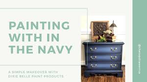 I chose dixie belle paint company satin clear coat to seal the chalk mineral paint. Classic In The Navy Makeover With Dixie Belle Paint Youtube