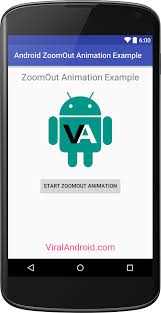 Zoom Out Animation In Android Android Animation Application Android