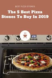 The 5 Best Pizza Stones To Buy In 2019 Best Pizza Stone Pizza Stone Good Pizza