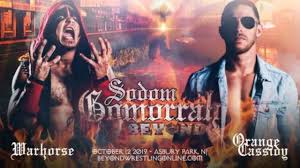 beyond sodom and gomorrah 10 12 results warhorse orange cassidy nick gage more beyond wrestling held b sodom and gomorrah wrestling news cain velasquez