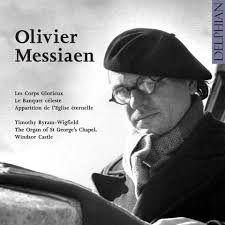 Messiaen: Organ Works Vol I by Delphian Records