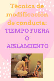 Tiempo Fuera O Aislamiento Psicologia Del Aprendizaje Aislamiento Crecimiento Personal