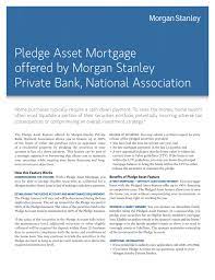 Morgan stanley is always looking for smart people who are problem solvers. Pledge Asset Mortgage Offered By Morgan Stanley Private Bank