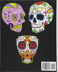 Families create ofrendas (offerings) to honor their departed family members that have passed. Amazon Com Adult Coloring Book Day Of The Dead Dia De Los Muertos Sugar Skulls Coloring Pages 9781523213481 Stars Five Books