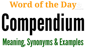 A list or collection of various items. Compendium Meaning In English And Hindi Compendium Synonyms And Antonyms Compendium In Sentences Youtube