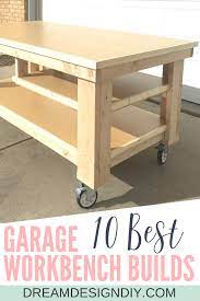 The 10 Best Garage Workbench Builds Garage Work Bench Workbench Diy Workbench