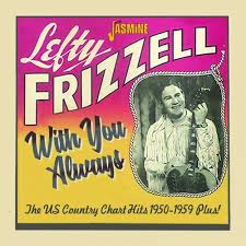 lefty frizzell with you always the us country chart hits