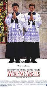 With robert de niro, sean penn, demi moore, hoyt axton. We Re No Angels 1989 Full Cast Crew Imdb