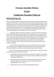 Malaysia merupakan sebuah negara bangsa yang terdiri daripada pelbagai kaum dengan tiga kaum utama iaitu melayu, cina, dan india menjadi teras kepada kewujudan majmuk. 8173505 Peranan Tamadun Melayu Dalam Membina Tamadun Malaysia Peranan Tamadun Melayu Dalam Pembinaan Tamadun Malaysia Pengenalan Malaysia Merupakan Sebuah Studocu