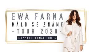 Pridaj sa k nám ↓»facebook: Presunuto Termin V Jednani Ewa Farna Praha Malo Se Zname Tour 2020 Hudebni Divadlo Karlin Prague 18 January 2021