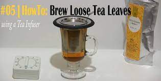 05 How To Brew Loose Tea Leaves Using A Tea Infuser Youtube