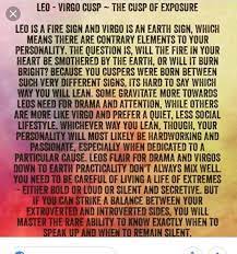 This could make them blurt things out when they shouldn't. Leo Virgo Cusp The Cusp Of Exposure The Cusp Of Exposure Wattpad